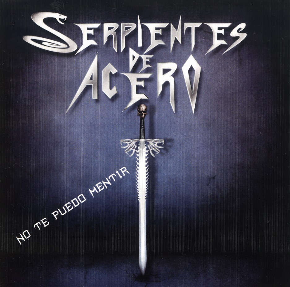 SERPIENTES DE ACERO (Mexico) / No Te Puedo Mentir