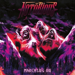 NOTORIOUS (Norway) / Marching On