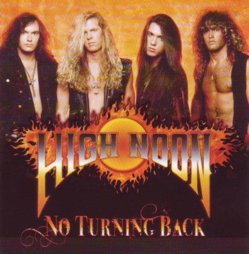 HIGH NOON (US) / No Turning Back