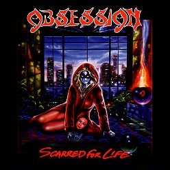 OBSESSION (US) / Scarred For Life + 2 (2017 reissue)