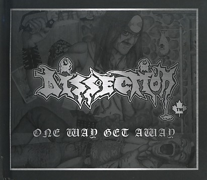 DISSECTION(Canada) / One Way Get Away (2CD)