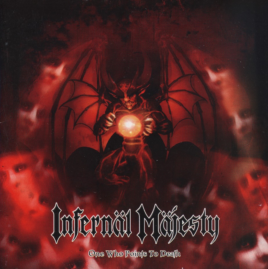 INFERNAL MAJESTY (Canada) / One Who Points To Death