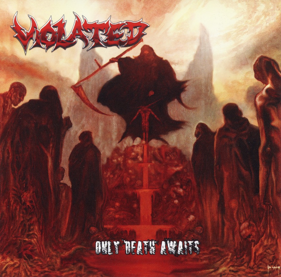 VIOLATED (Norway) / Only Death Awaits