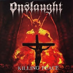 ONSLAUGHT (UK) / Killing Peace (2018 reissue)