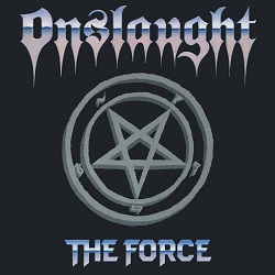 ONSLAUGHT (UK) / The Force (2018 reissue)