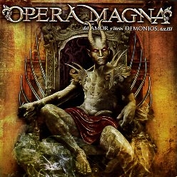 OPERA MAGNA (Spain) / Del Amor Y Otros Demonios - Acto III