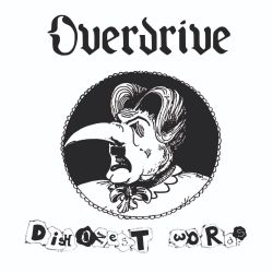 OVERDRIVE (UK) / Dishonest Words + 2 (2026 reissue)