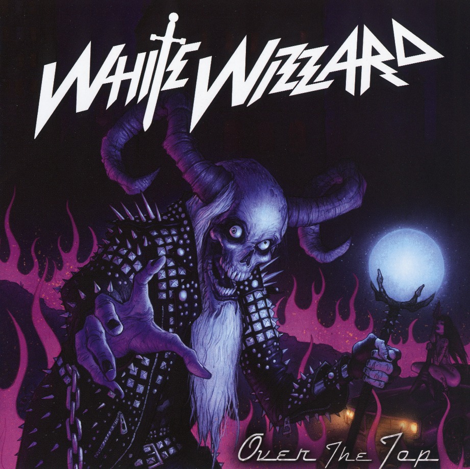 WHITE WIZZARD (US) / Over The Top + 2 (Limited 2CD)