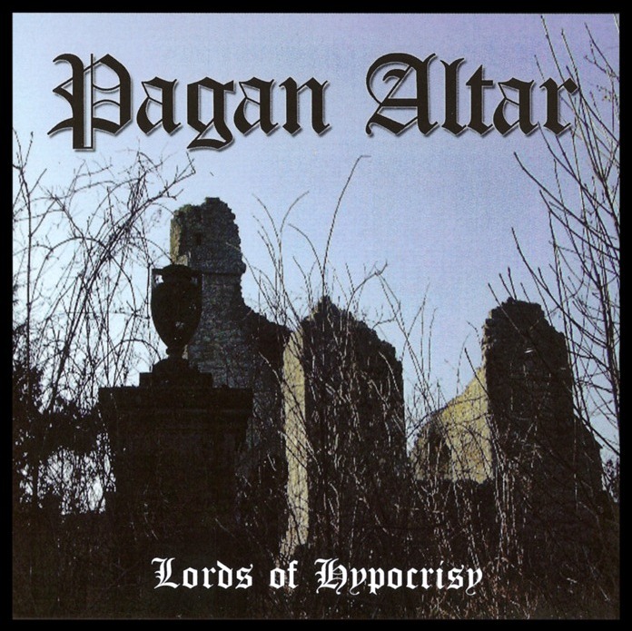 PAGAN ALTAR (UK) / Lords Of Hypocrisy