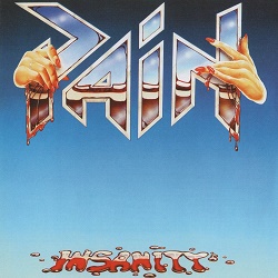 PAIN (Germany) / Insanity (collector's item)