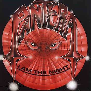 PANTERA (US) / I Am The Night (collector's item)