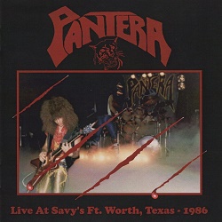 PANTERA (US) / Live At Savy's Ft. Worth, Texas 1986 (collector's item)