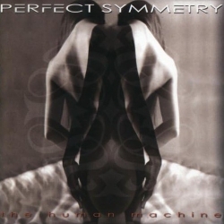 PERFECT SYMMETRY (Hungary) / The Human Machine