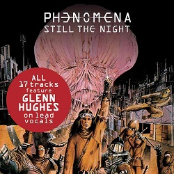 PHENOMENA (UK) / Still The Night