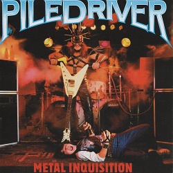PILEDRIVER (Canada) / Metal Inquisition (collector's item)