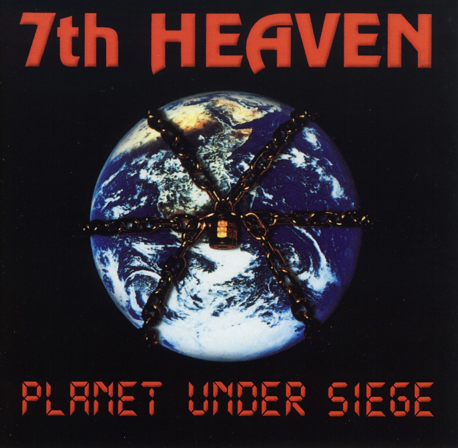 7TH HEAVEN / Planet Under Siege