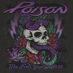 POISON (US) / The Paris Years 1983-85 (2CD) (collector's item)
