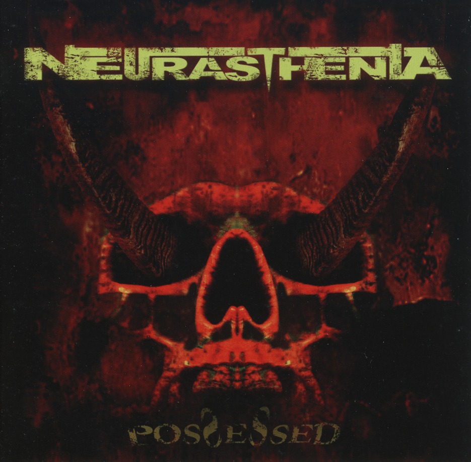 NEURASTHENIA (Italy) / Possessed