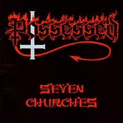 POSSESSED (US) / Seven Churches (Brazil edition)