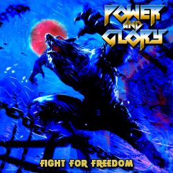 POWER AND GLORY (Argentina) / Fight For Freedom + 1