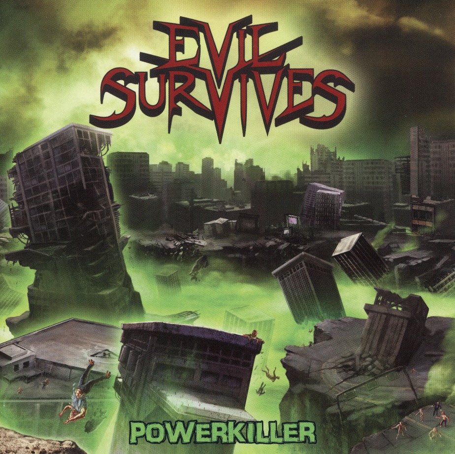 EVIL SURVIVES (Canada) / Powerkiller