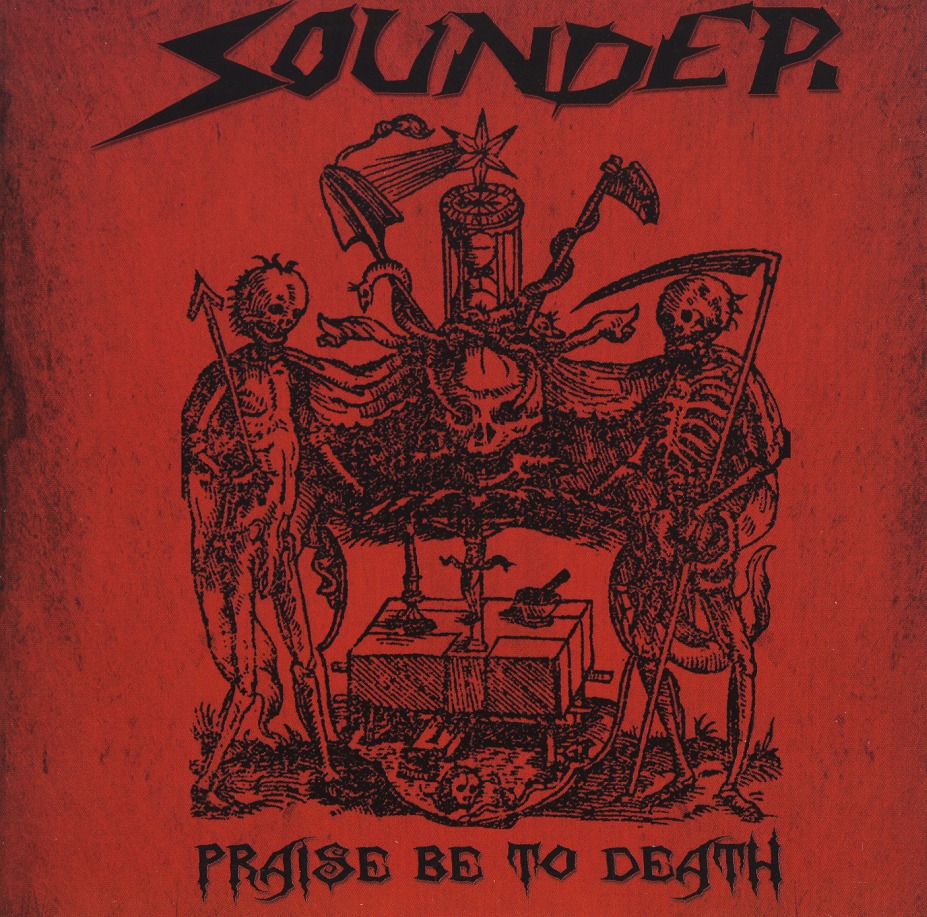SOUNDER / Praise Be To Death (jewel case edition)