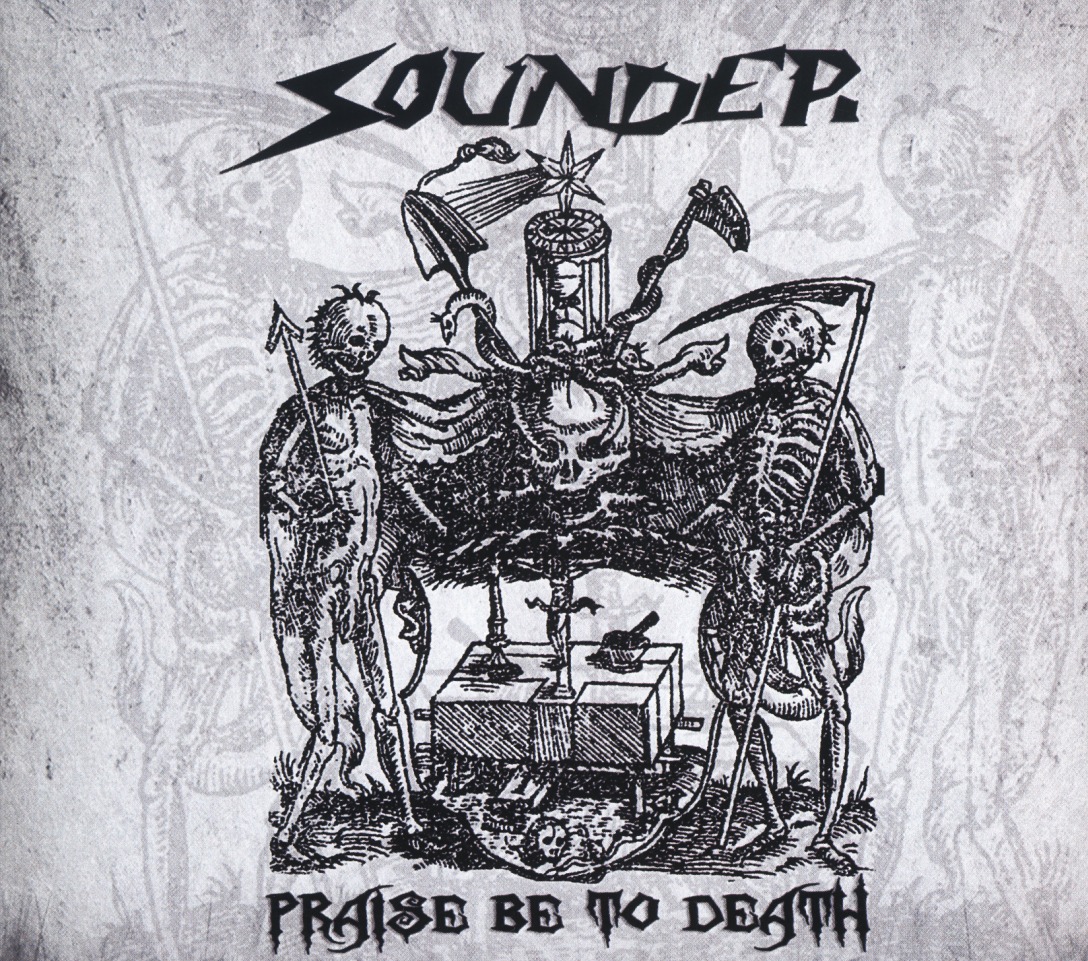 SOUNDER / Praise Be To Death (Limited digipak edition)