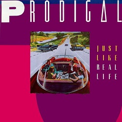 PRODIGAL (US) / Just Like Real Life + 4