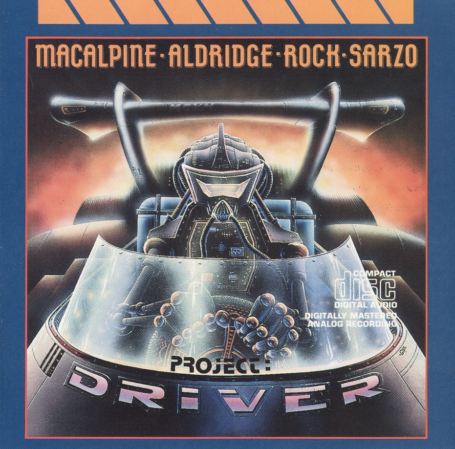 MACALPINE, ALDRIDGE, ROCK, SARZO (M.A.R.S.) / Project: Driver