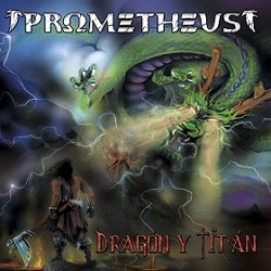 PROMETHEUS (Spain) / Dragon Y Titan