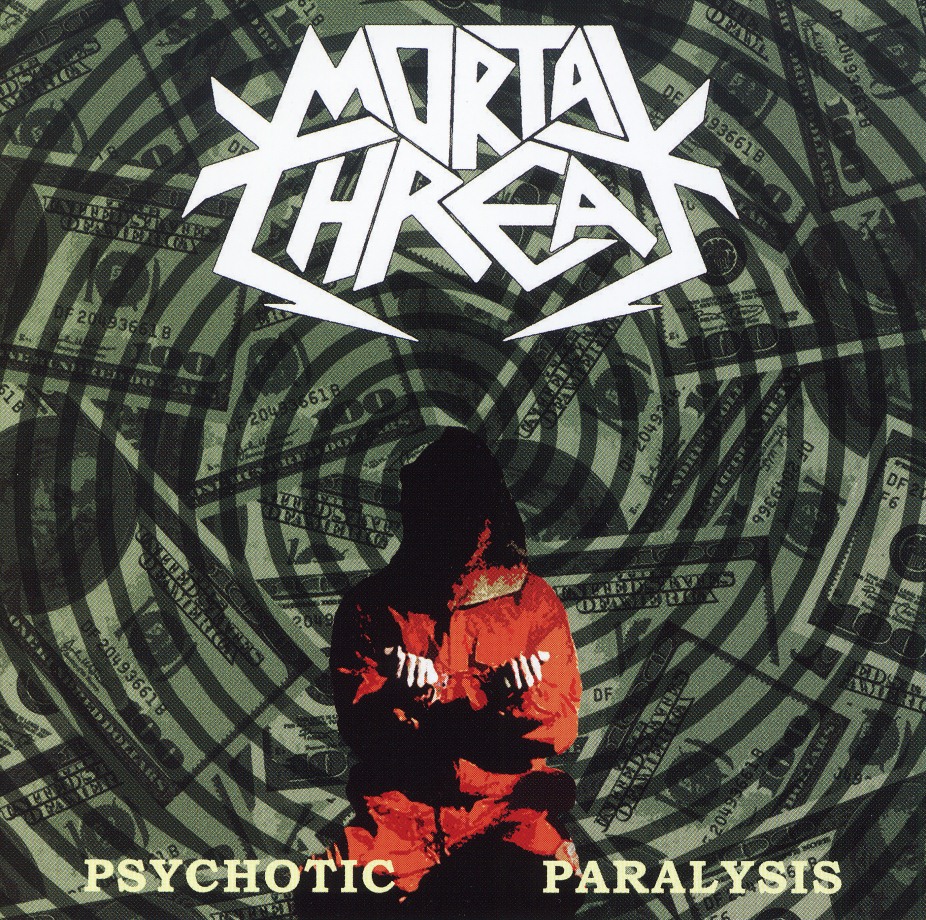 MORTAL THREAT (Greece) / Psychotic Paralysis