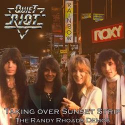 QUIET RIOT (US) / Taking Over Sunset Strip - The Randy Rhoads Demos (collector's item)