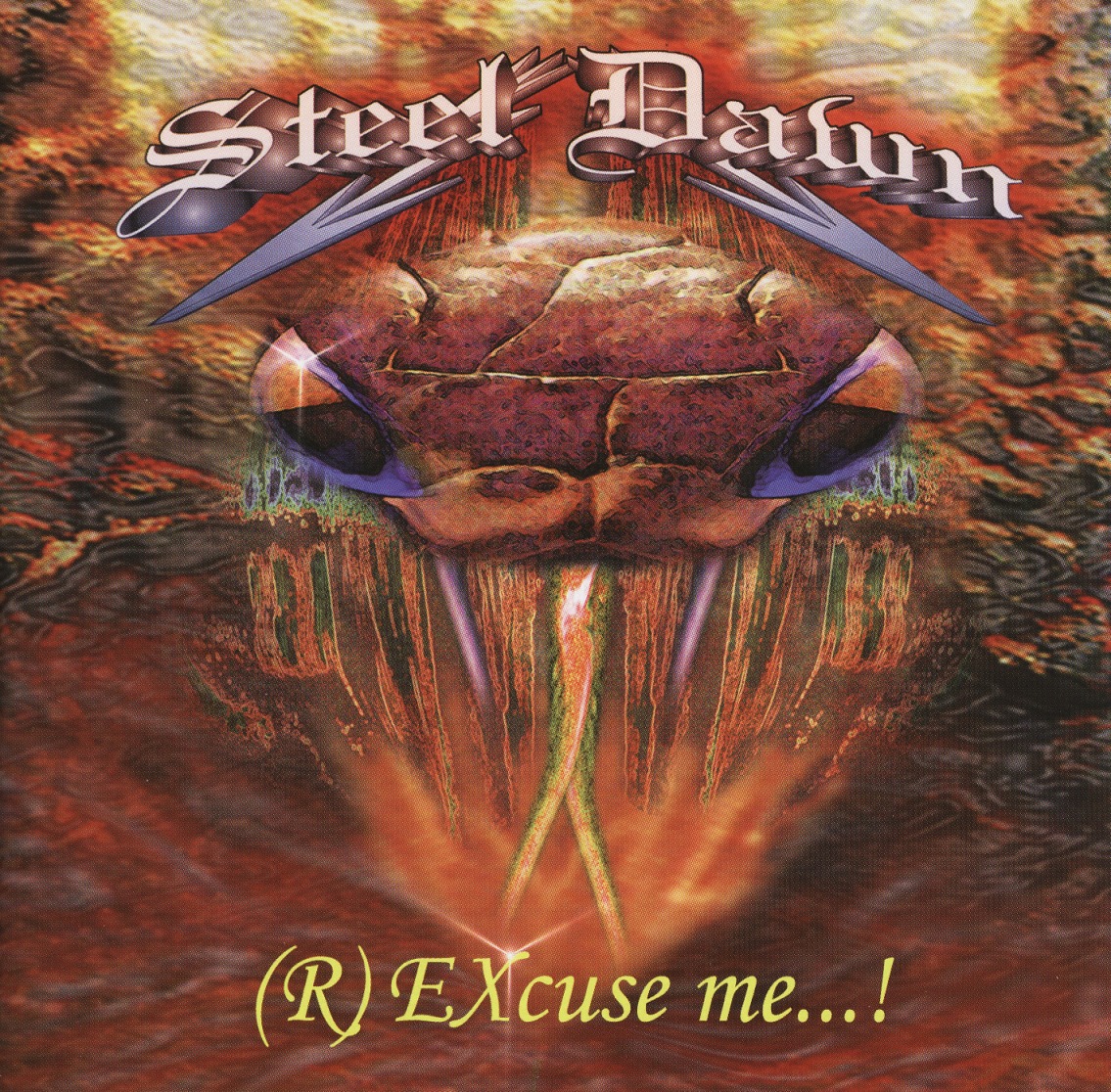 STEEL DAWN / (R) Excuse Me...!