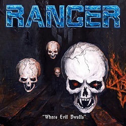 RANGER (Finland) / Where Evil Dwells