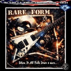 RARE FORM (US) / When It All Falls Down & More... (2CD)