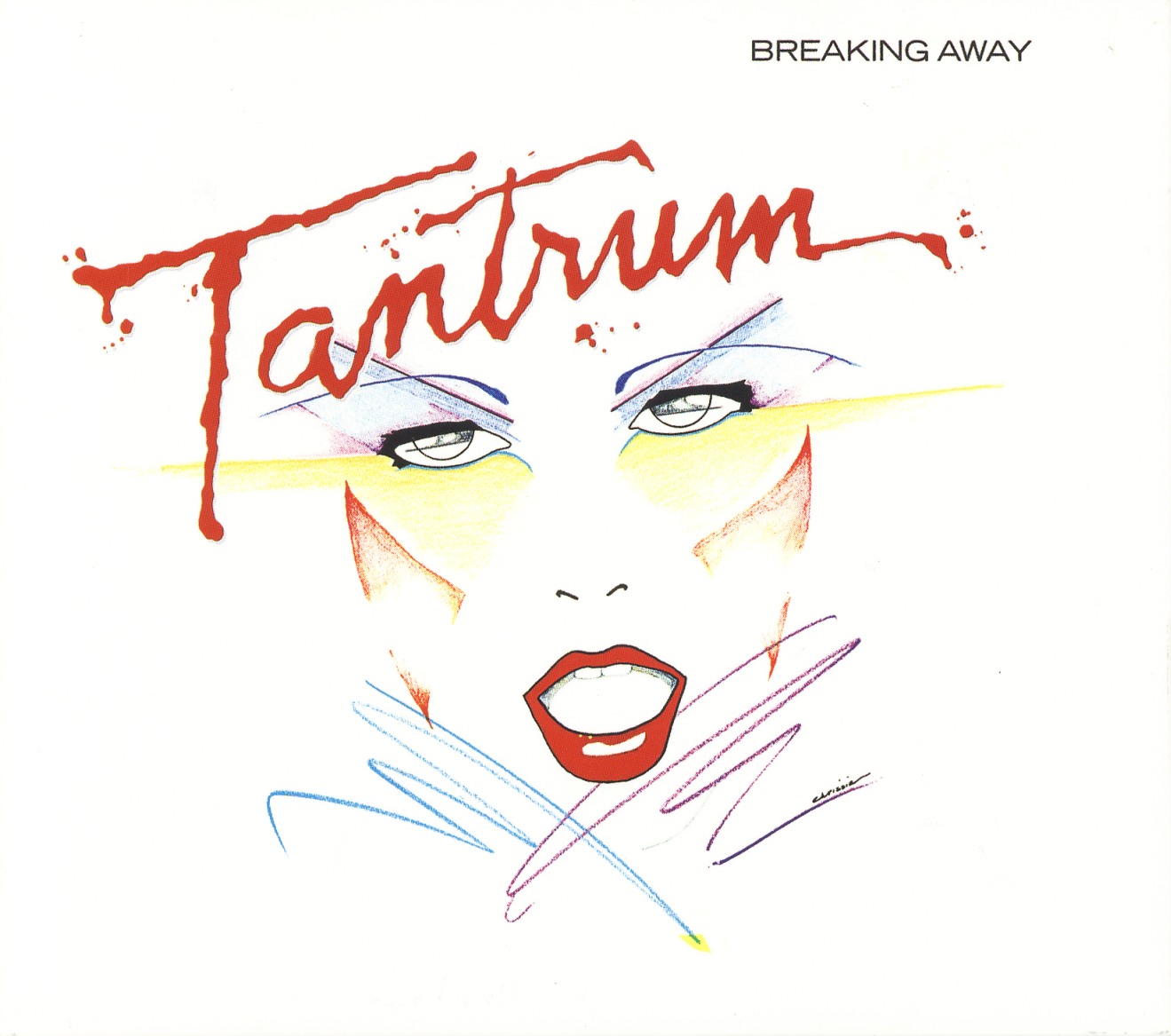 TANTRUM/RATHER BE ROCKIN' + TANTRUM + BREAKING AWAY