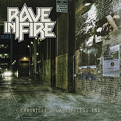 RAVE IN FIRE (Spain) / Chronicle Of A Timeless End