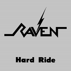 RAVEN (UK) / Hard Ride