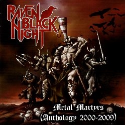 RAVEN BLACK NIGHT (Australia) / Metal Martyrs (Anthology 2000-2009) (2CD)