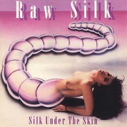 RAW SILK (Greece) / Silk Under The Skin