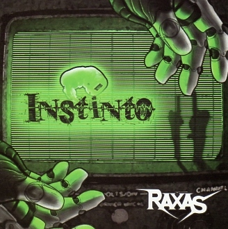 RAXAS(Mexico) / Instinto