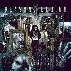 REASONS BEHIND (Italy) / The Alpha Memory