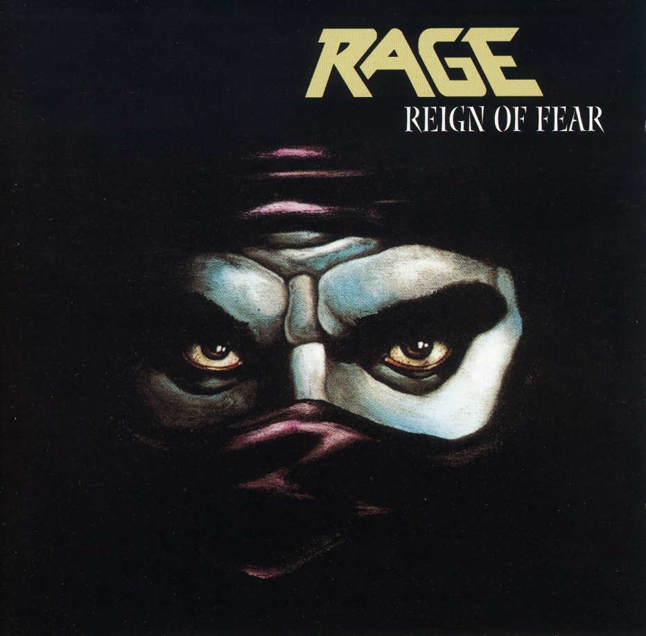 RAGE (Germany) / Reign Of Fear + 5
