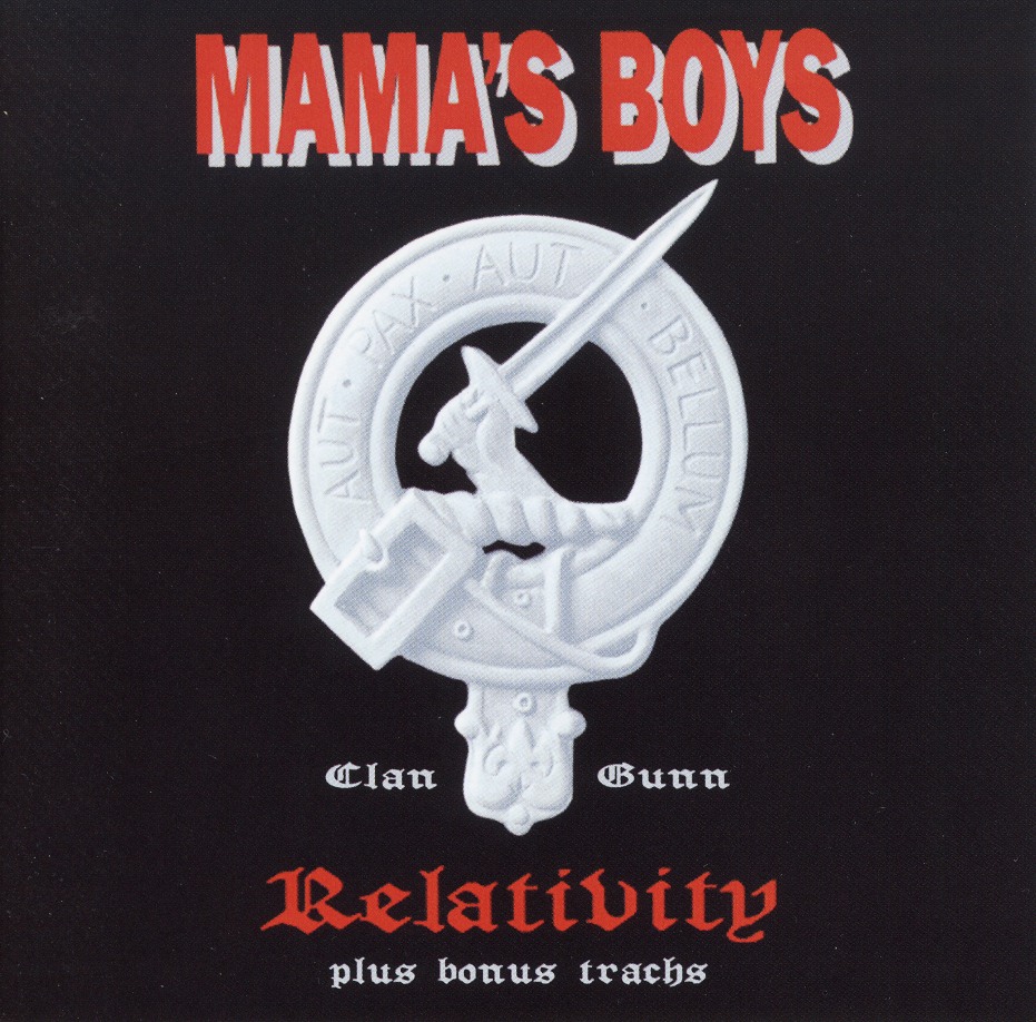 MAMA'S BOYS (Ireland) / Relativity + 5