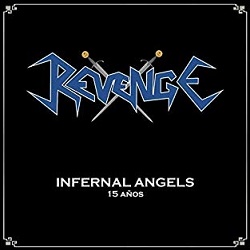 REVENGE (Colombia) / Infernal Angels + 5
