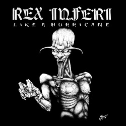REX INFERI (Italy) / Like A Hurricane