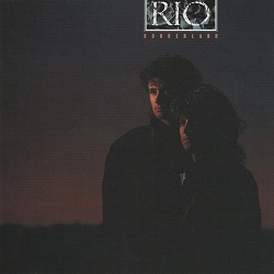 RIO (UK) / Borderland (collector's item)