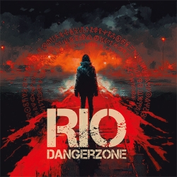 RIO (UK) / Dangerzone + 3