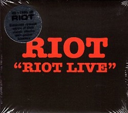 RIOT (US) / Riot Live (2015 reissue)