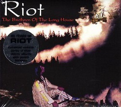 RIOT (US) / The Brethren Of The Long House + 1 (2015 reissue)